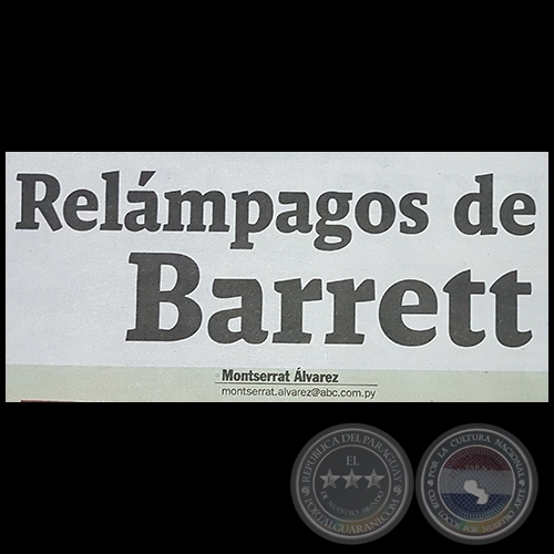 RELÁMPAGOS DE BARRETT - Por MONTSERRAT ÁLVAREZ - Domingo 29 de Enero de 2017